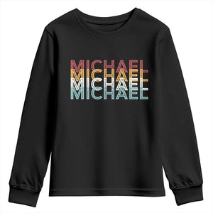 Michael Birthday Gift Youth Sweatshirt Vintage Retro Michael Name Typography TS12 Black Print Your Wear
