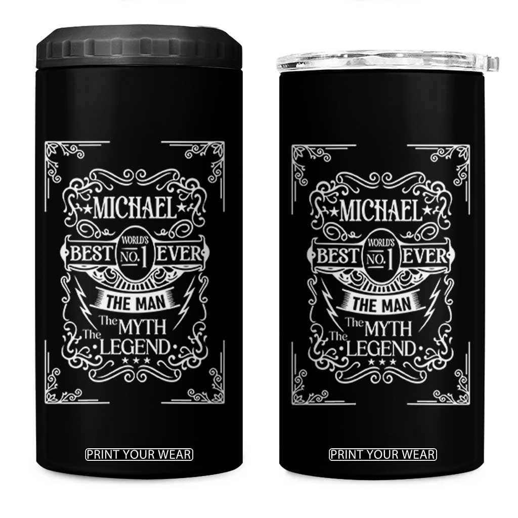 Michael The Man The Myth The Legend 4 in 1 Can Cooler Tumbler Vintage Gift For Michael Name TS12 One Size: 16 oz Black Print Your Wear