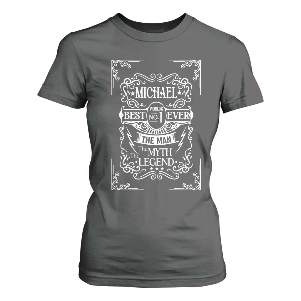 Michael The Man The Myth The Legend T Shirt For Women Vintage Gift For Michael Name TS12 Dark Heather Print Your Wear