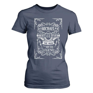 Michael The Man The Myth The Legend T Shirt For Women Vintage Gift For Michael Name TS12 Navy Print Your Wear