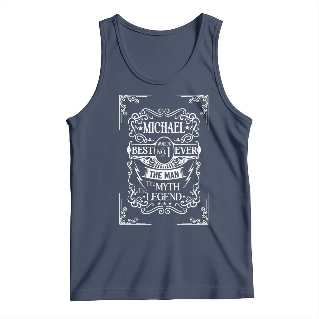 Michael The Man The Myth The Legend Tank Top Vintage Gift For Michael Name TS12 Navy Print Your Wear