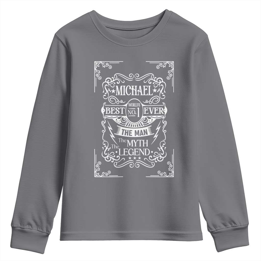Michael The Man The Myth The Legend Youth Sweatshirt Vintage Gift For Michael Name TS12 Charcoal Print Your Wear