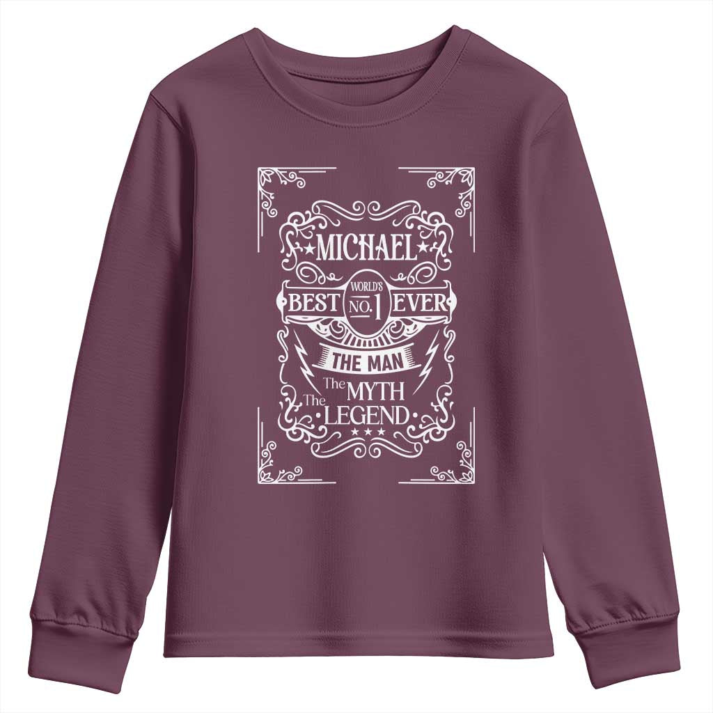 Michael The Man The Myth The Legend Youth Sweatshirt Vintage Gift For Michael Name TS12 Maroon Print Your Wear