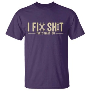 I Fix Shit Thats What I Do T Shirt Funny Handyman Gift TS12 Purple Print Your Wear