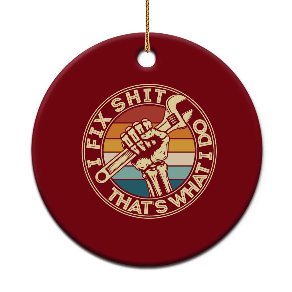 Vintage Skeleton Wrench Graphic Ceramic Ornament I Fix Shit Thats What I Do TS12 1pc Red Print Your Wear