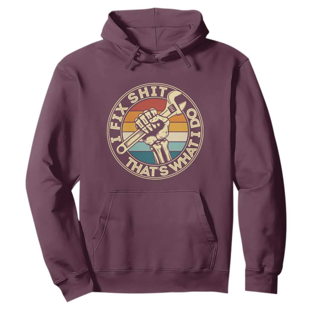 Vintage Skeleton Wrench Graphic Hoodie I Fix Shit Thats What I Do TS12 Maroon Print Your Wear