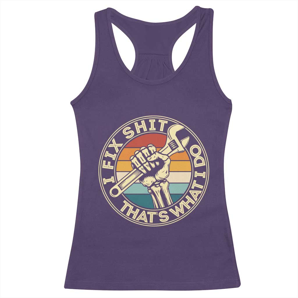 Vintage Skeleton Wrench Graphic Racerback Tank Top I Fix Shit Thats What I Do TS12 Purple Print Your Wear