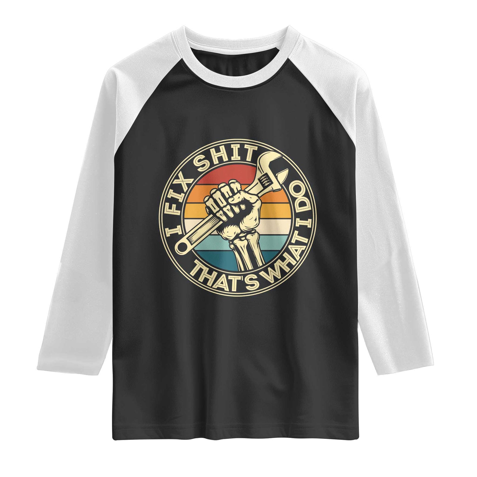 Vintage Skeleton Wrench Graphic Raglan Shirt I Fix Shit Thats What I Do TS12 Black White Print Your Wear