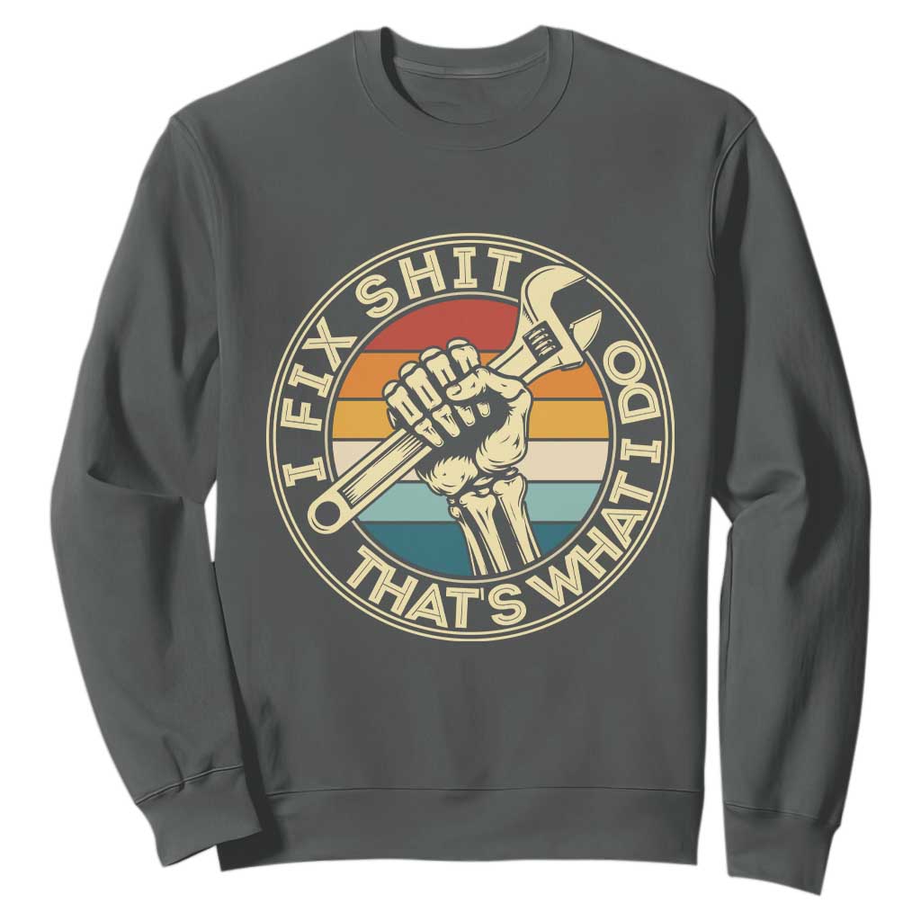 Vintage Skeleton Wrench Graphic Sweatshirt I Fix Shit Thats What I Do TS12 Dark Heather Print Your Wear