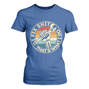 Vintage Skeleton Wrench Graphic T Shirt For Women I Fix Shit Thats What I Do TS12 Royal Blue Print Your Wear