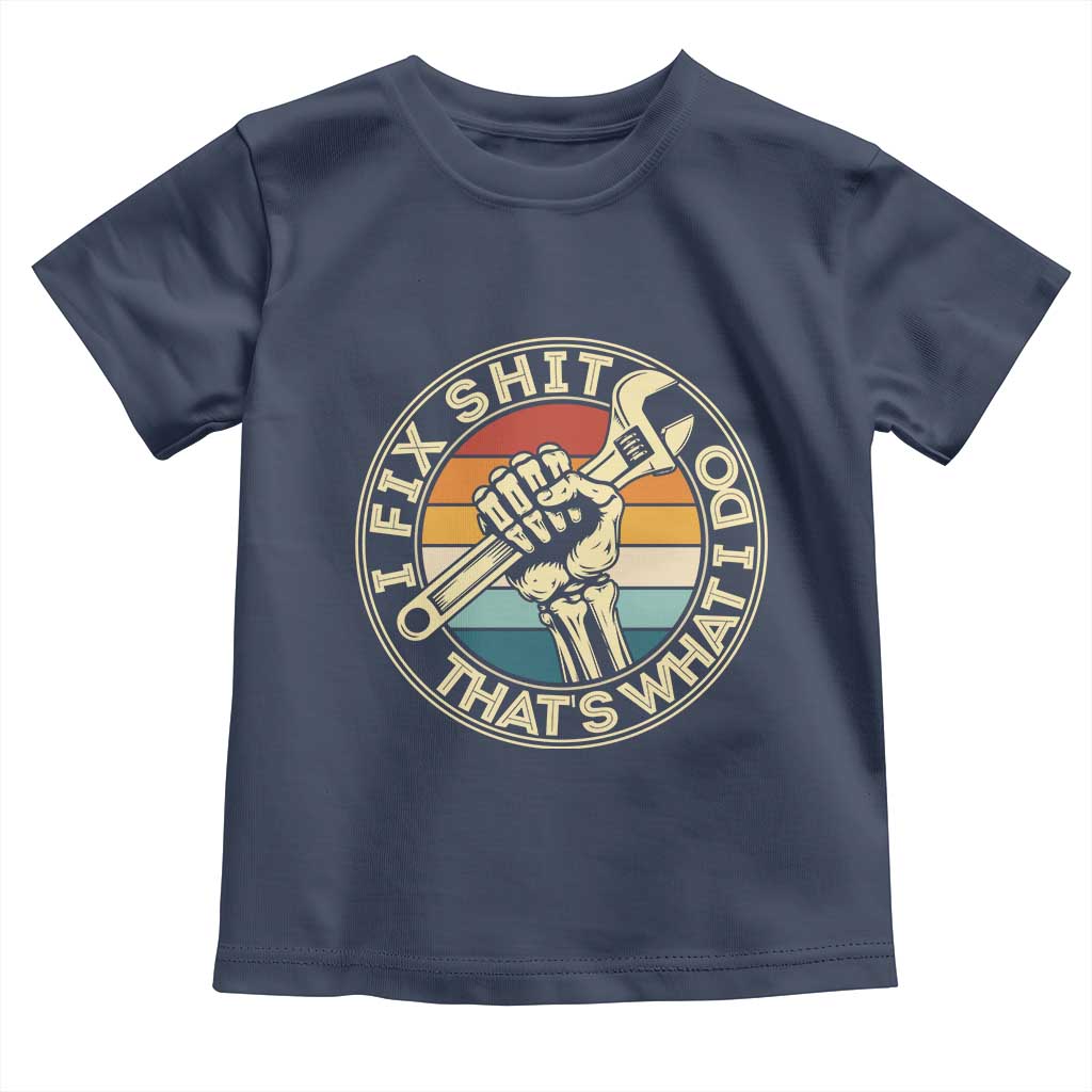 Vintage Skeleton Wrench Graphic Toddler T Shirt I Fix Shit Thats What I Do TS12 Navy Print Your Wear
