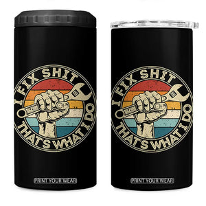 Auto Mechanic Dad Gift 4 in 1 Can Cooler Tumbler Vintage I Fix Shit Thats What I Do TS12 One Size: 16 oz Black Print Your Wear
