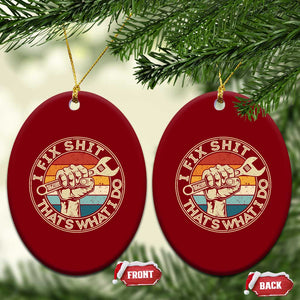 Auto Mechanic Dad Gift Ceramic Ornament Vintage I Fix Shit Thats What I Do TS12 Print Your Wear