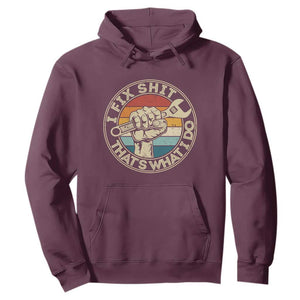 Auto Mechanic Dad Gift Hoodie Vintage I Fix Shit Thats What I Do TS12 Maroon Print Your Wear