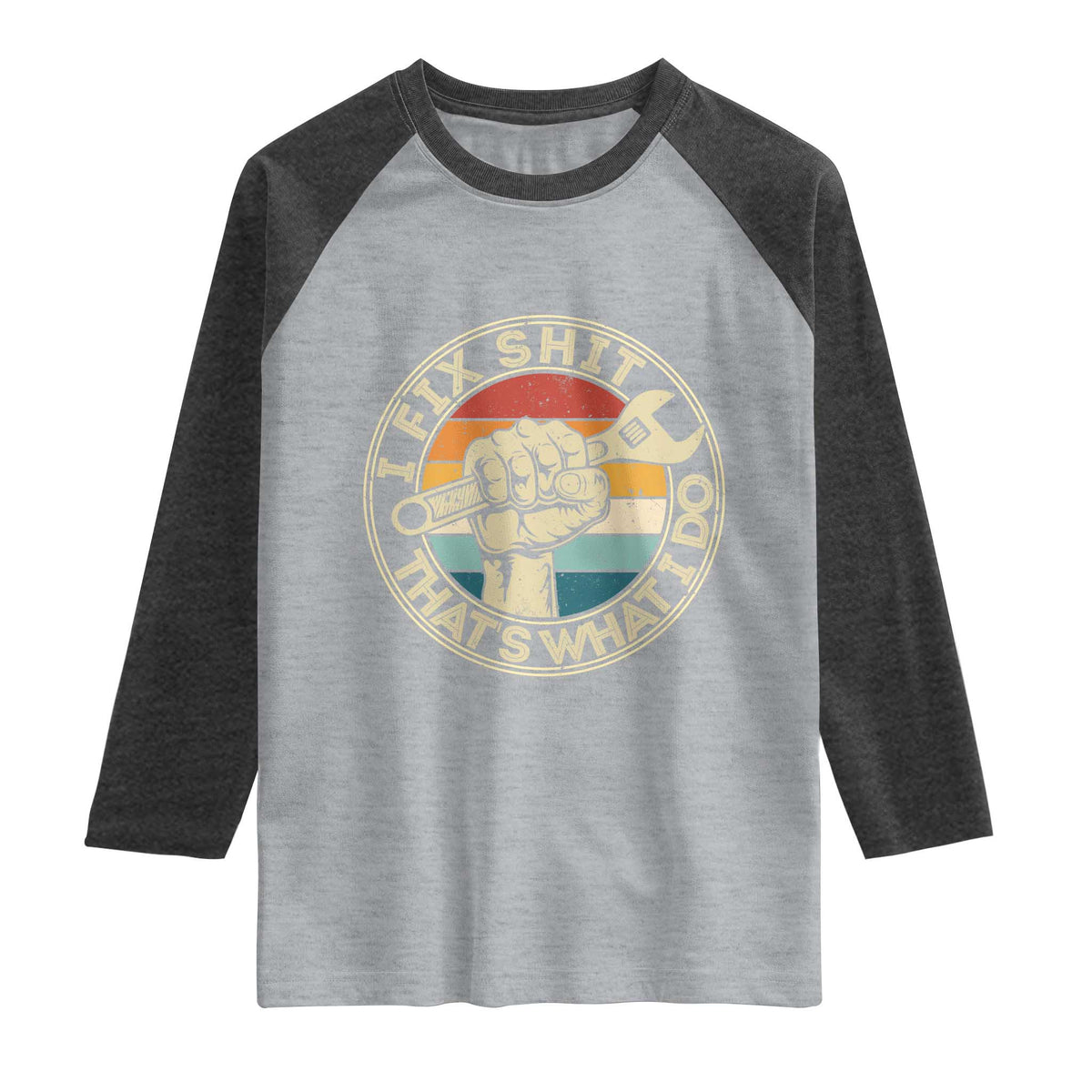Auto Mechanic Dad Gift Raglan Shirt Vintage I Fix Shit Thats What I Do TS12 Heather Gray Heather Charcoal Print Your Wear