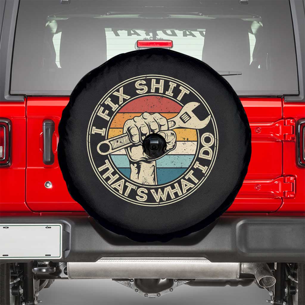 Auto Mechanic Dad Gift Spare Tire Cover Vintage I Fix Shit Thats What I Do TS12 Black Print Your Wear