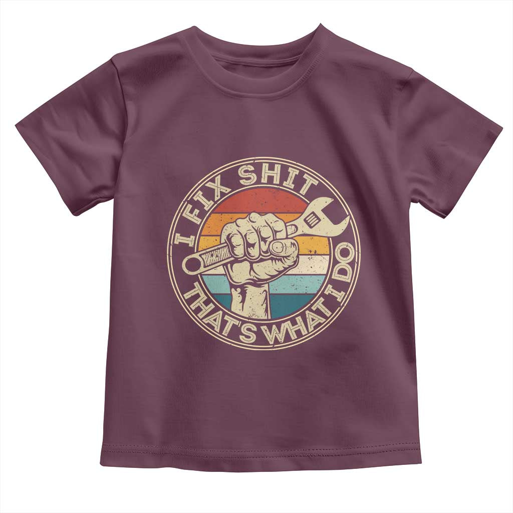 Auto Mechanic Dad Gift Toddler T Shirt Vintage I Fix Shit Thats What I Do TS12 Maroon Print Your Wear
