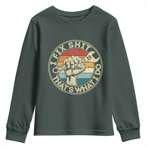 Auto Mechanic Dad Gift Youth Sweatshirt Vintage I Fix Shit Thats What I Do TS12 Dark Forest Green Print Your Wear
