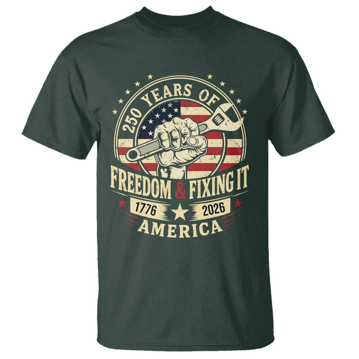 USA 250th Anniversary Patriotic Mechanic T Shirt Freedom And Fixing It TS12 Dark Forest Green Print Your Wear