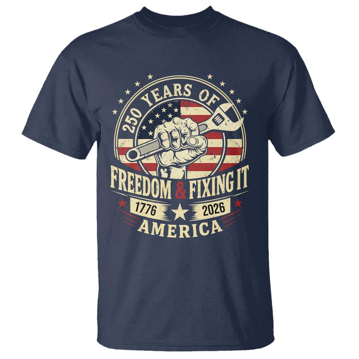 USA 250th Anniversary Patriotic Mechanic T Shirt Freedom And Fixing It TS12 Navy Print Your Wear