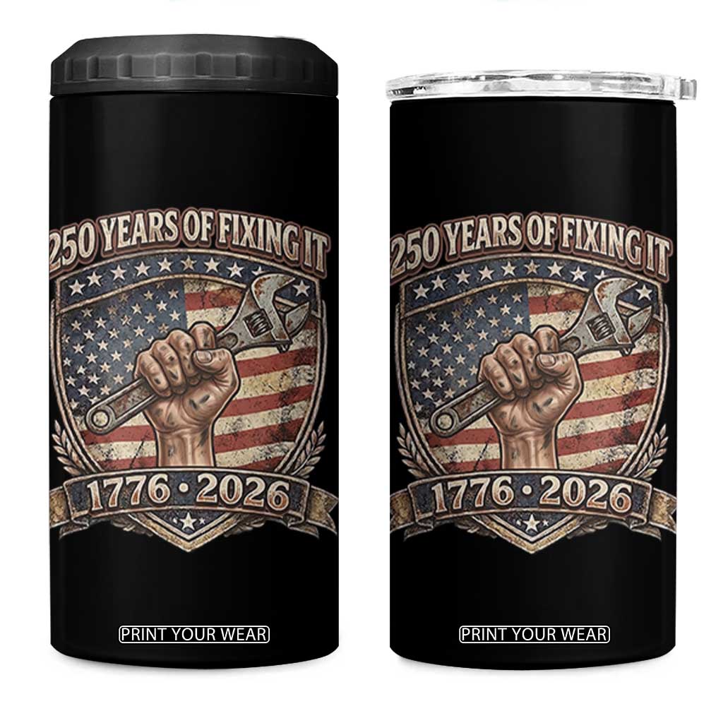 250 Years Of Fixing It 4 in 1 Can Cooler Tumbler America 250th Anniversary Mechanic TS12 One Size: 16 oz Black Print Your Wear