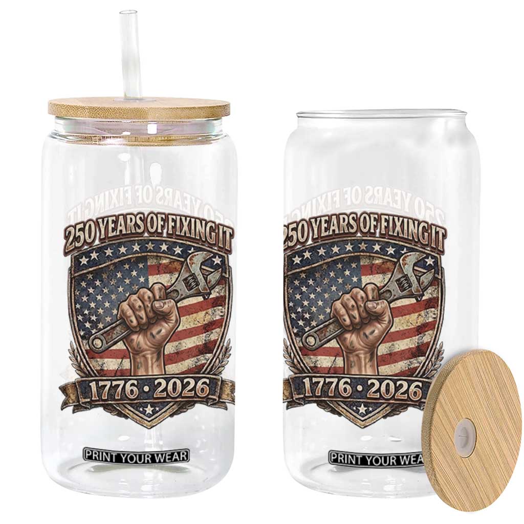 250 Years Of Fixing It Glass Can America 250th Anniversary Mechanic TS12 Print Your Wear