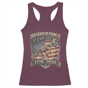 250 Years Of Fixing It Racerback Tank Top America 250th Anniversary Mechanic TS12 Maroon Print Your Wear