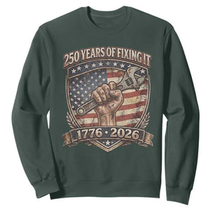 250 Years Of Fixing It Sweatshirt America 250th Anniversary Mechanic TS12 Dark Forest Green Print Your Wear