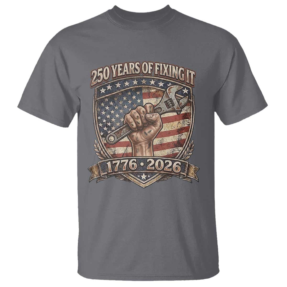 250 Years Of Fixing It T Shirt America 250th Anniversary Mechanic TS12 Charcoal Print Your Wear