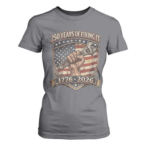 250 Years Of Fixing It T Shirt For Women America 250th Anniversary Mechanic TS12 Charcoal Print Your Wear