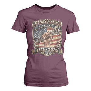 250 Years Of Fixing It T Shirt For Women America 250th Anniversary Mechanic TS12 Maroon Print Your Wear