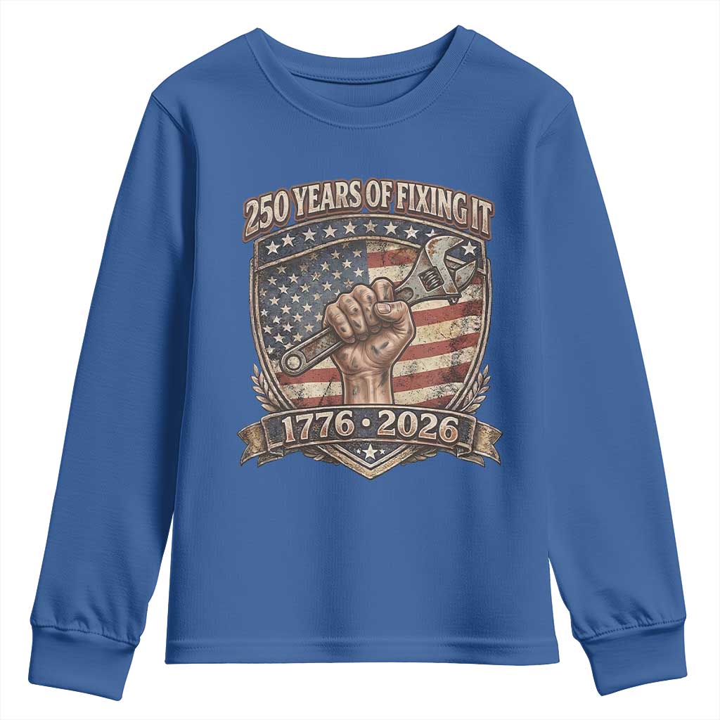 250 Years Of Fixing It Youth Sweatshirt America 250th Anniversary Mechanic TS12 Royal Blue Print Your Wear
