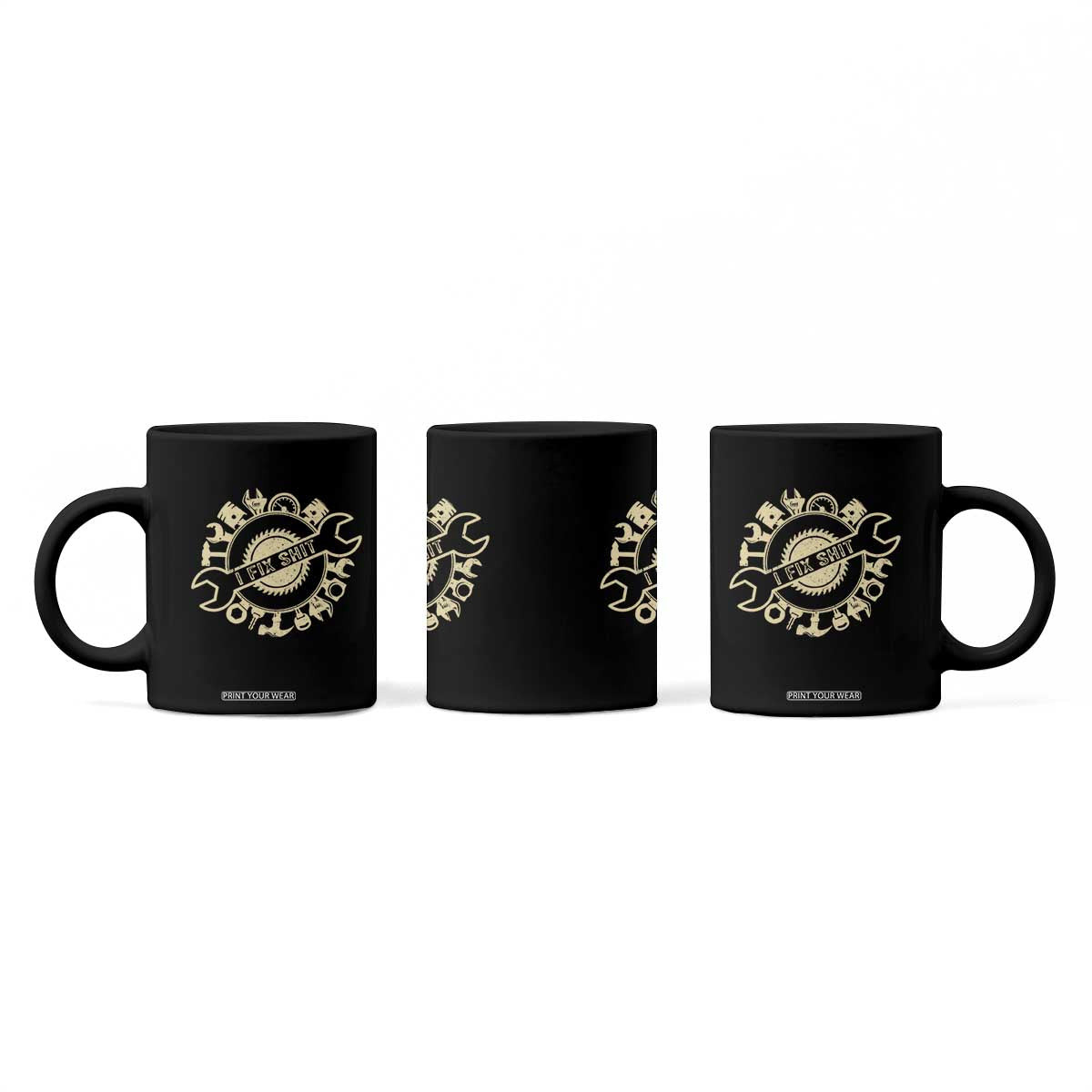 Funny Handyman Father's Day Gift Coffee Mug I Fix Shit TS12 Print Your Wear