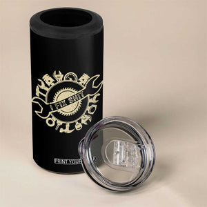 Funny Handyman Father's Day Gift 4 in 1 Can Cooler Tumbler I Fix Shit TS12 Print Your Wear