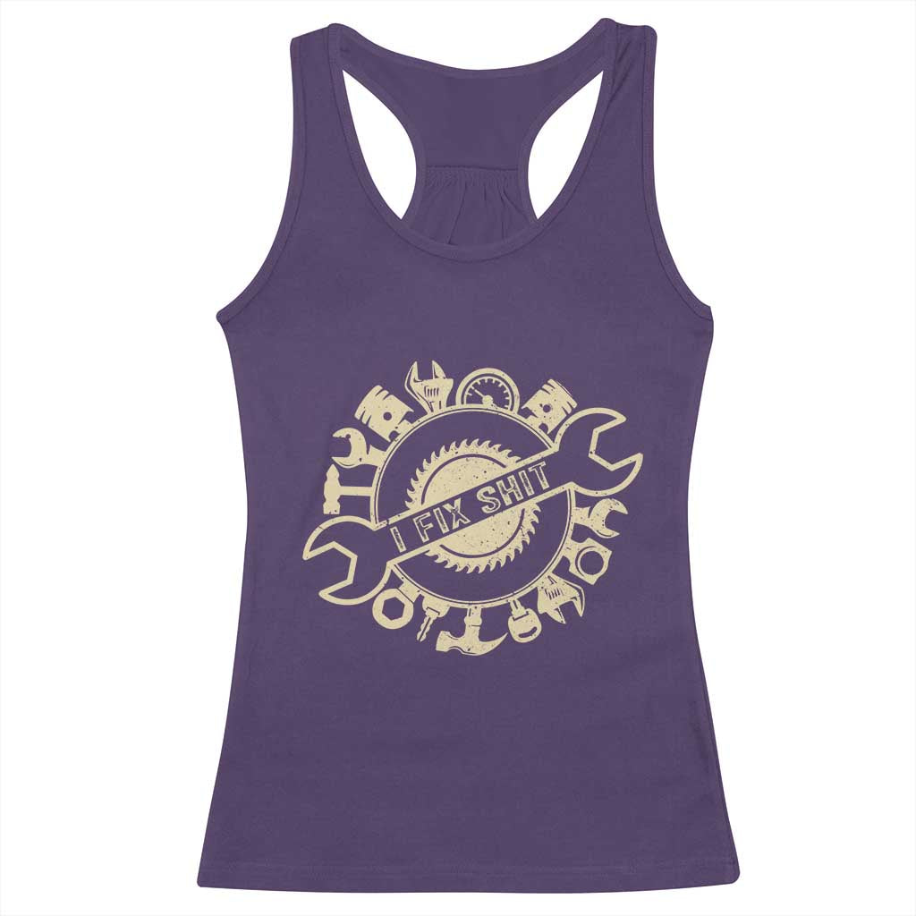 Funny Handyman Father's Day Gift Racerback Tank Top I Fix Shit TS12 Purple Print Your Wear