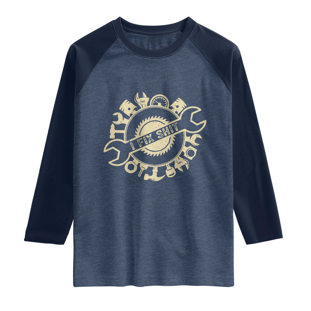 Funny Handyman Father's Day Gift Raglan Shirt I Fix Shit TS12 Heather Denim Navy Print Your Wear