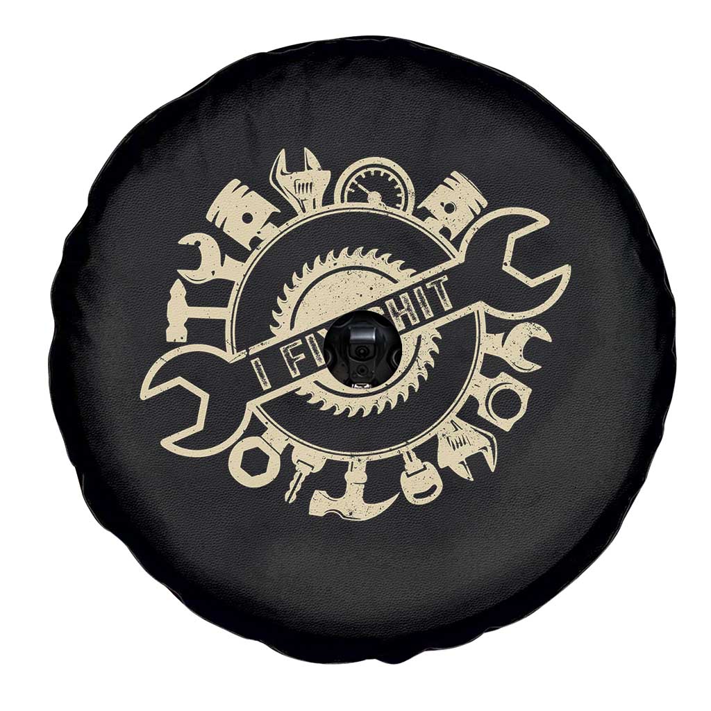 Funny Handyman Father's Day Gift Spare Tire Cover I Fix Shit TS12 Print Your Wear
