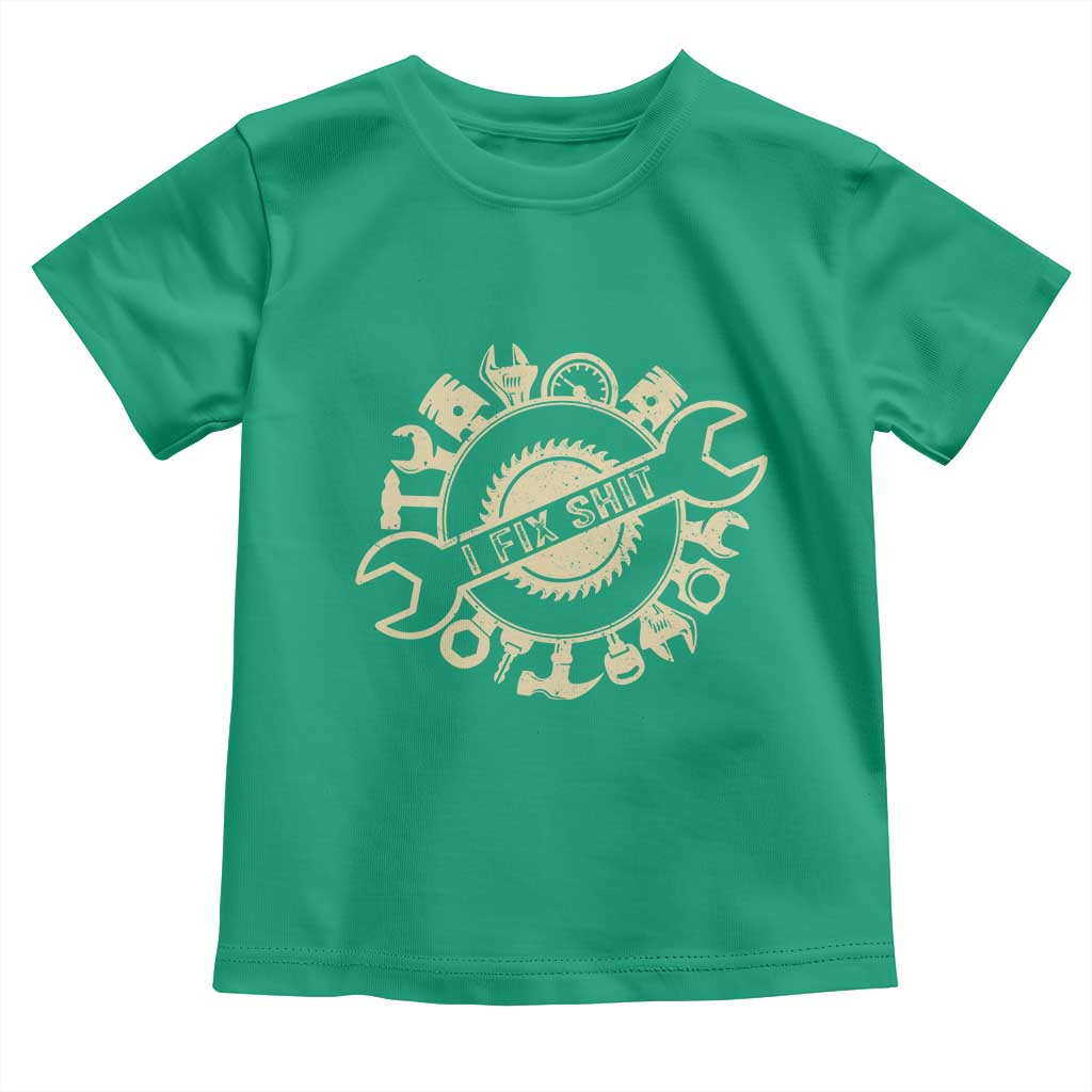 Funny Handyman Father's Day Gift Toddler T Shirt I Fix Shit TS12 Irish Green Print Your Wear