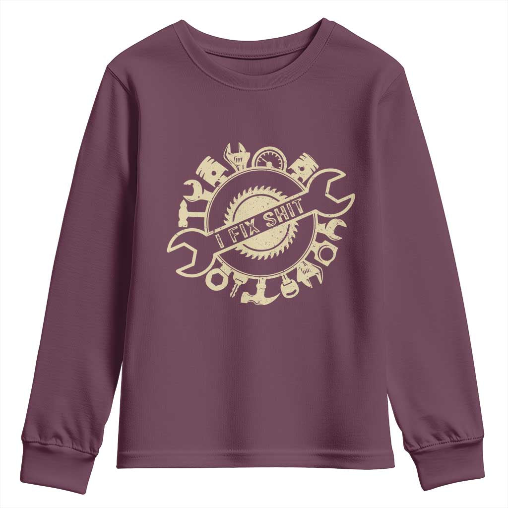 Funny Handyman Father's Day Gift Youth Sweatshirt I Fix Shit TS12 Maroon Print Your Wear