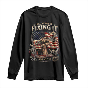 250 Years Of Fixing It Mechanic Pride Long Sleeve Shirt America 250 Anniversary Gift TS12 Black Print Your Wear
