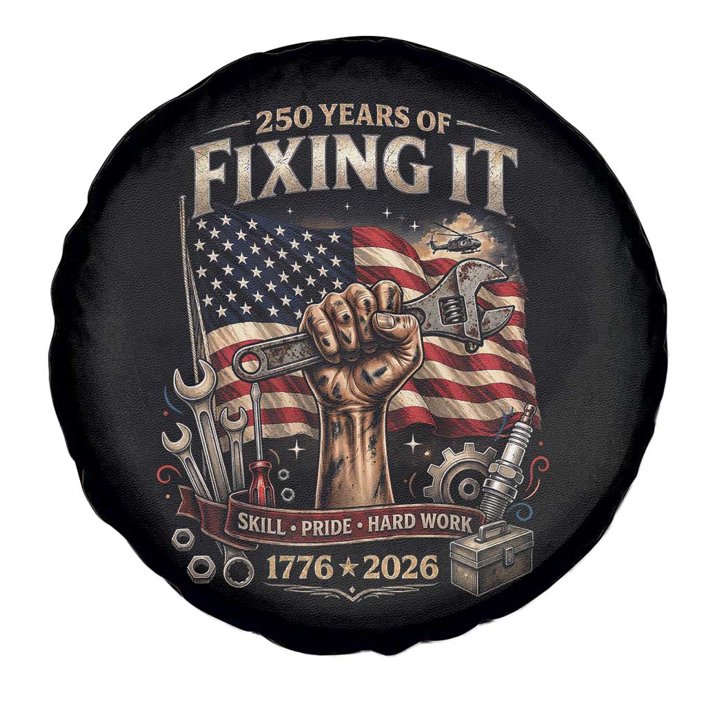 250 Years Of Fixing It Mechanic Pride Spare Tire Cover America 250 Anniversary Gift TS12 Print Your Wear
