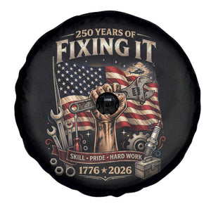 250 Years Of Fixing It Mechanic Pride Spare Tire Cover America 250 Anniversary Gift TS12 Print Your Wear