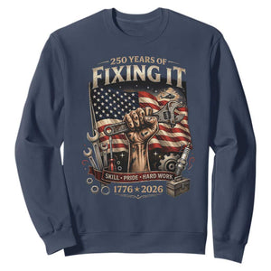 250 Years Of Fixing It Mechanic Pride Sweatshirt America 250 Anniversary Gift TS12 Navy Print Your Wear