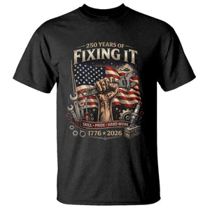 250 Years Of Fixing It Mechanic Pride T Shirt America 250 Anniversary Gift TS12 Black Print Your Wear