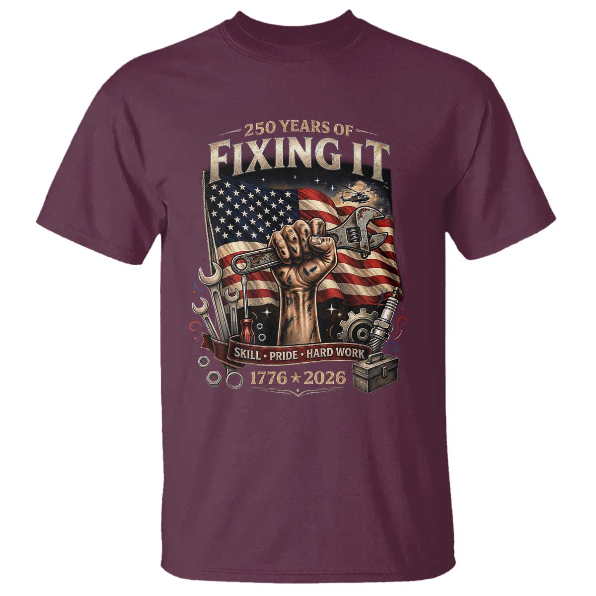 250 Years Of Fixing It Mechanic Pride T Shirt America 250 Anniversary Gift TS12 Maroon Print Your Wear