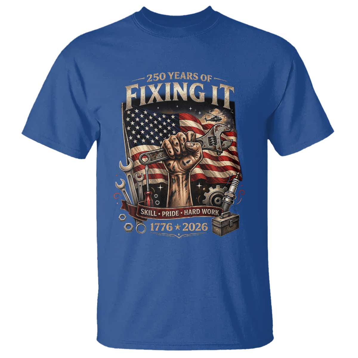 250 Years Of Fixing It Mechanic Pride T Shirt America 250 Anniversary Gift TS12 Royal Blue Print Your Wear