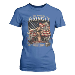 250 Years Of Fixing It Mechanic Pride T Shirt For Women America 250 Anniversary Gift TS12 Royal Blue Print Your Wear