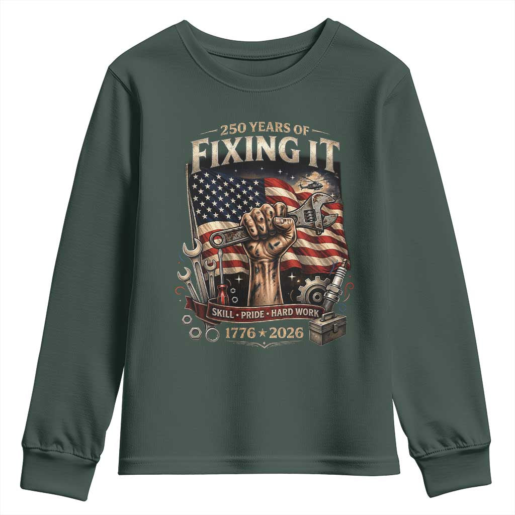 250 Years Of Fixing It Mechanic Pride Youth Sweatshirt America 250 Anniversary Gift TS12 Dark Forest Green Print Your Wear