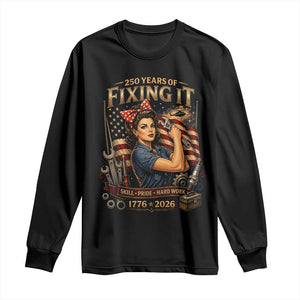 Patriotic Rosie Mechanic Feminist Pride Long Sleeve Shirt 250 Years Of Fixing It TS12 Black Print Your Wear