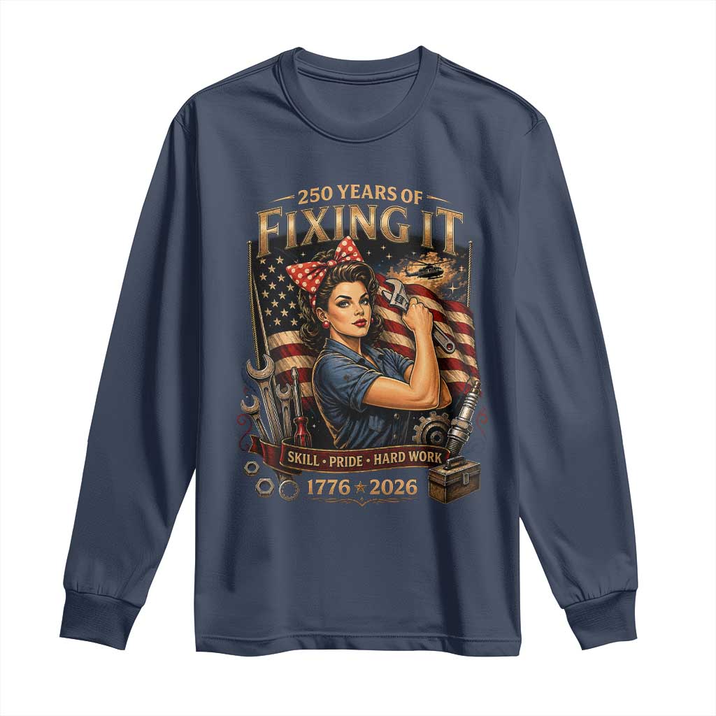 Patriotic Rosie Mechanic Feminist Pride Long Sleeve Shirt 250 Years Of Fixing It TS12 Navy Print Your Wear